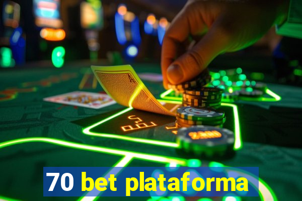 70 bet plataforma